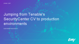 Oleksandr Kazymyrov "Jumping from Tenable's SecurityCenter CV to production environments"